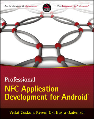 Buchcover Professional NFC Application Development for Android | Vedat Coskun | EAN 9781118380567 | ISBN 1-118-38056-8 | ISBN 978-1-118-38056-7