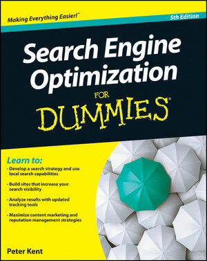 Buchcover Search Engine Optimization For Dummies | Peter Kent | EAN 9781118396117 | ISBN 1-118-39611-1 | ISBN 978-1-118-39611-7