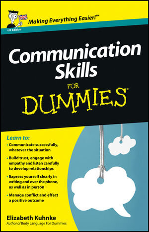 Buchcover Communication Skills For Dummies, UK Edition | Elizabeth Kuhnke | EAN 9781118401255 | ISBN 1-118-40125-5 | ISBN 978-1-118-40125-5