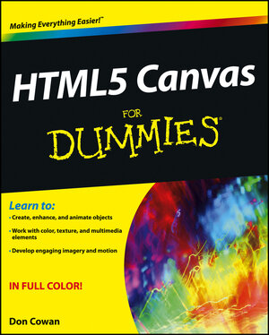 Buchcover HTML5 Canvas For Dummies | Don Cowan | EAN 9781118420829 | ISBN 1-118-42082-9 | ISBN 978-1-118-42082-9