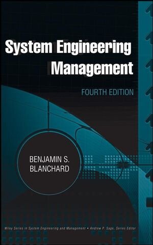 Buchcover System Engineering Management | Benjamin S. Blanchard | EAN 9781118428856 | ISBN 1-118-42885-4 | ISBN 978-1-118-42885-6