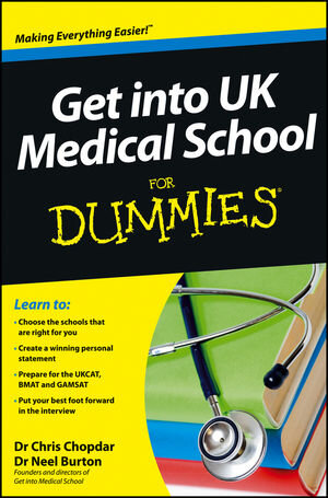 Buchcover Get into UK Medical School For Dummies | Chris Chopdar | EAN 9781118450413 | ISBN 1-118-45041-8 | ISBN 978-1-118-45041-3