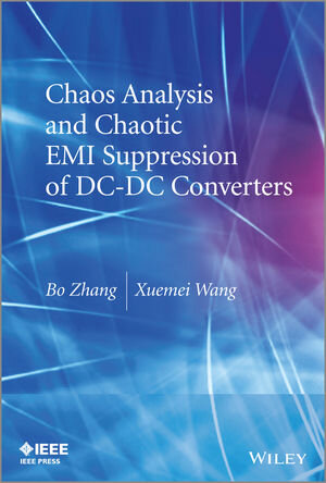 Buchcover Chaos Analysis and Chaotic EMI Suppression of DC-DC Converters | Bo Zhang | EAN 9781118451120 | ISBN 1-118-45112-0 | ISBN 978-1-118-45112-0