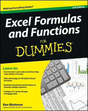 Buchcover Excel Formulas and Functions For Dummies | Ken Bluttman | EAN 9781118460849 | ISBN 1-118-46084-7 | ISBN 978-1-118-46084-9