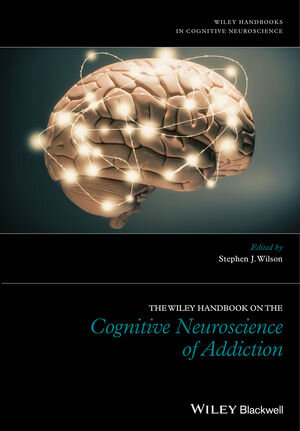 Buchcover The Wiley Handbook on the Cognitive Neuroscience of Addiction  | EAN 9781118472446 | ISBN 1-118-47244-6 | ISBN 978-1-118-47244-6