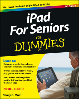 Buchcover iPad For Seniors For Dummies | Nancy C. Muir | EAN 9781118521106 | ISBN 1-118-52110-2 | ISBN 978-1-118-52110-6