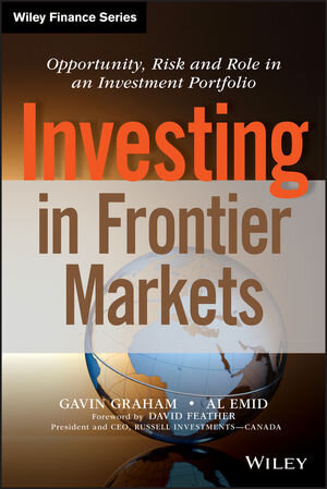 Buchcover Investing in Frontier Markets | Gavin Graham | EAN 9781118556344 | ISBN 1-118-55634-8 | ISBN 978-1-118-55634-4