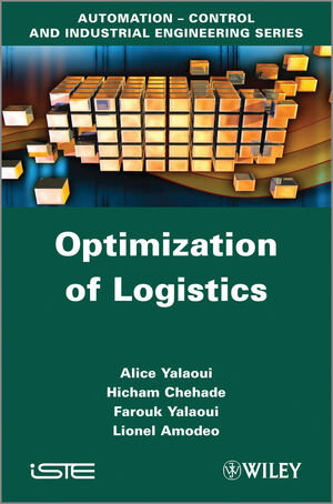 Buchcover Optimization of Logistics | Alice Yalaoui | EAN 9781118569689 | ISBN 1-118-56968-7 | ISBN 978-1-118-56968-9