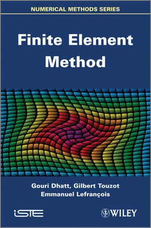 Buchcover Finite Element Method | Gouri Dhatt | EAN 9781118569702 | ISBN 1-118-56970-9 | ISBN 978-1-118-56970-2