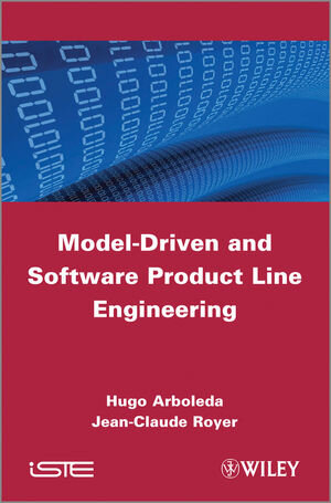 Buchcover Model-Driven and Software Product Line Engineering | Jean-Claude Royer | EAN 9781118569733 | ISBN 1-118-56973-3 | ISBN 978-1-118-56973-3