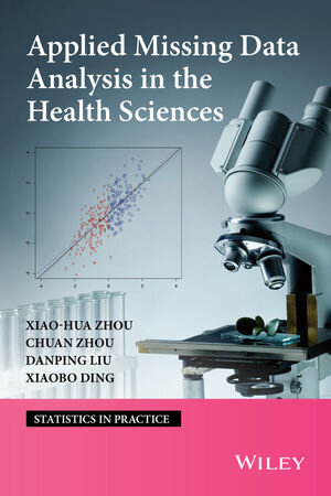 Buchcover Applied Missing Data Analysis in the Health Sciences | Xiao-Hua Zhou | EAN 9781118573648 | ISBN 1-118-57364-1 | ISBN 978-1-118-57364-8