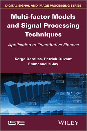 Buchcover Multi-factor Models and Signal Processing Techniques | Serges Darolles | EAN 9781118577493 | ISBN 1-118-57749-3 | ISBN 978-1-118-57749-3