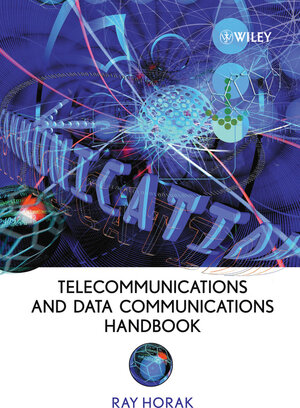 Buchcover Telecommunications and Data Communications Handbook | Ray Horak | EAN 9781118585801 | ISBN 1-118-58580-1 | ISBN 978-1-118-58580-1