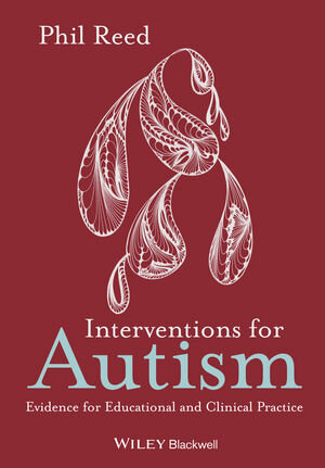 Buchcover Interventions for Autism | Phil Reed | EAN 9781118602010 | ISBN 1-118-60201-3 | ISBN 978-1-118-60201-0