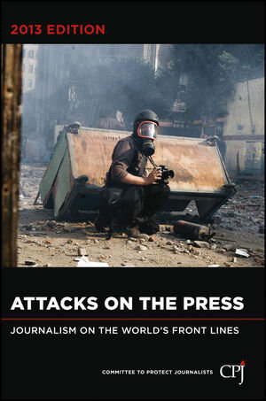 Buchcover Attacks on the Press | EAN 9781118611296 | ISBN 1-118-61129-2 | ISBN 978-1-118-61129-6