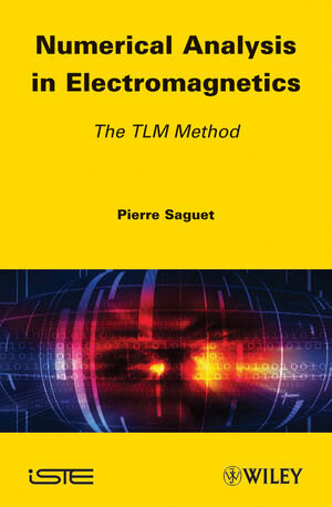 Buchcover Numerical Analysis in Electromagnetics | Pierre Saguet | EAN 9781118614228 | ISBN 1-118-61422-4 | ISBN 978-1-118-61422-8