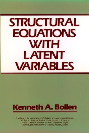 Buchcover Structural Equations with Latent Variables | Kenneth A. Bollen | EAN 9781118619032 | ISBN 1-118-61903-X | ISBN 978-1-118-61903-2