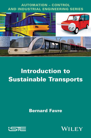 Buchcover Introduction to Sustainable Transports | Bernard Favre | EAN 9781118649107 | ISBN 1-118-64910-9 | ISBN 978-1-118-64910-7