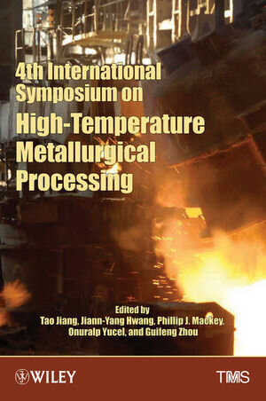 Buchcover 4th International Symposium on High-Temperature Metallurgical Processing  | EAN 9781118663509 | ISBN 1-118-66350-0 | ISBN 978-1-118-66350-9