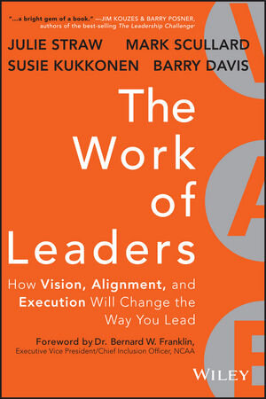 Buchcover The Work of Leaders | Julie Straw | EAN 9781118663516 | ISBN 1-118-66351-9 | ISBN 978-1-118-66351-6