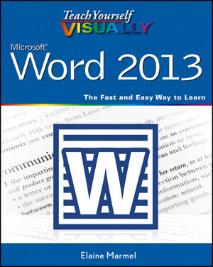 Buchcover Teach Yourself VISUALLY Word 2013 | Elaine Marmel | EAN 9781118671269 | ISBN 1-118-67126-0 | ISBN 978-1-118-67126-9