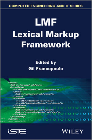 Buchcover LMF Lexical Markup Framework  | EAN 9781118712665 | ISBN 1-118-71266-8 | ISBN 978-1-118-71266-5
