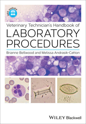 Buchcover Veterinary Technician's Handbook of Laboratory Procedures | Brianne Bellwood | EAN 9781118726044 | ISBN 1-118-72604-9 | ISBN 978-1-118-72604-4