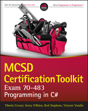 Buchcover MCSD Certification Toolkit (Exam 70-483) | Tiberiu Covaci | EAN 9781118729502 | ISBN 1-118-72950-1 | ISBN 978-1-118-72950-2