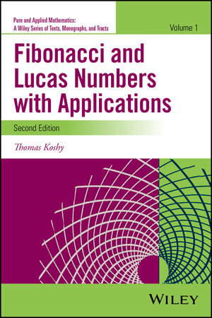 Buchcover Fibonacci and Lucas Numbers with Applications, Volume 1 | Thomas Koshy | EAN 9781118742129 | ISBN 1-118-74212-5 | ISBN 978-1-118-74212-9