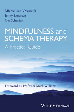 Buchcover Mindfulness and Schema Therapy | Michiel van Vreeswijk | EAN 9781118753132 | ISBN 1-118-75313-5 | ISBN 978-1-118-75313-2