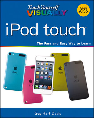 Buchcover Teach Yourself VISUALLY iPod touch | Guy Hart-Davis | EAN 9781118773444 | ISBN 1-118-77344-6 | ISBN 978-1-118-77344-4
