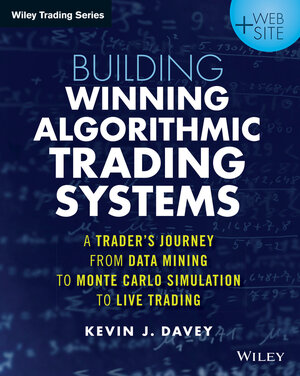 Buchcover Building Algorithmic Trading Systems | Kevin Davey | EAN 9781118778913 | ISBN 1-118-77891-X | ISBN 978-1-118-77891-3