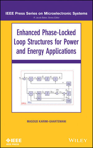 Buchcover Enhanced Phase-Locked Loop Structures for Power and Energy Applications | Masoud Karimi-Ghartema | EAN 9781118795132 | ISBN 1-118-79513-X | ISBN 978-1-118-79513-2