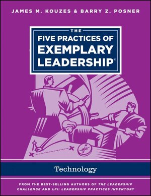 Buchcover The Five Practices of Exemplary Leadership - Technology | James M. Kouzes | EAN 9781118808474 | ISBN 1-118-80847-9 | ISBN 978-1-118-80847-4