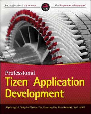 Buchcover Professional Tizen Application Development | HoJun Jaygarl | EAN 9781118809266 | ISBN 1-118-80926-2 | ISBN 978-1-118-80926-6