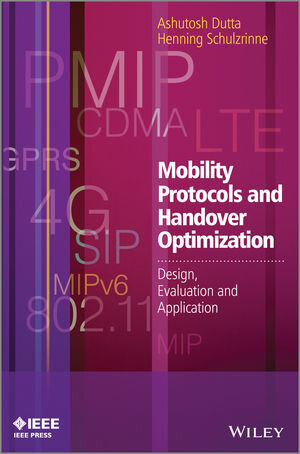 Buchcover Mobility Protocols and Handover Optimization | Ashutosh Dutta | EAN 9781118825372 | ISBN 1-118-82537-3 | ISBN 978-1-118-82537-2