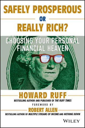 Buchcover Safely Prosperous or Really Rich | Howard Ruff | EAN 9781118826256 | ISBN 1-118-82625-6 | ISBN 978-1-118-82625-6