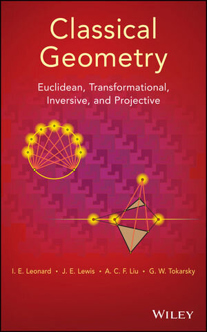 Buchcover Classical Geometry | I. E. Leonard | EAN 9781118839430 | ISBN 1-118-83943-9 | ISBN 978-1-118-83943-0