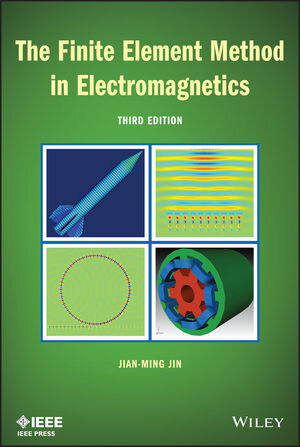 Buchcover The Finite Element Method in Electromagnetics | Jian-Ming Jin | EAN 9781118841983 | ISBN 1-118-84198-0 | ISBN 978-1-118-84198-3