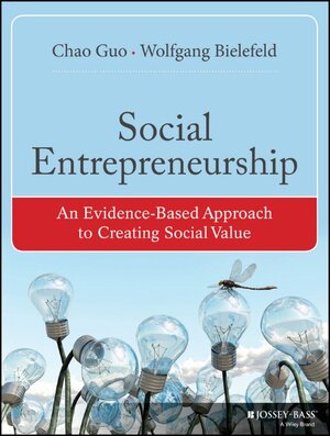 Buchcover Social Entrepreneurship | Chao Guo | EAN 9781118844137 | ISBN 1-118-84413-0 | ISBN 978-1-118-84413-7