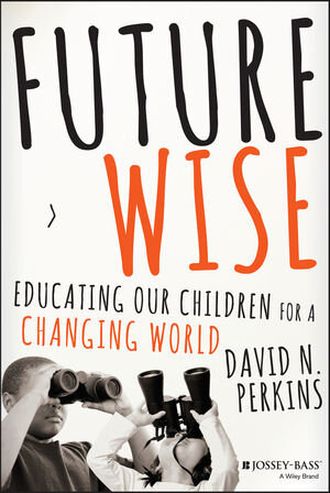 Buchcover Future Wise | David Perkins | EAN 9781118844151 | ISBN 1-118-84415-7 | ISBN 978-1-118-84415-1