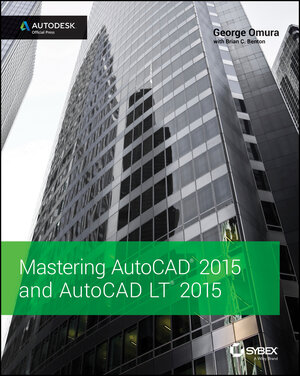 Buchcover Mastering AutoCAD 2015 and AutoCAD LT 2015 | George Omura | EAN 9781118862223 | ISBN 1-118-86222-8 | ISBN 978-1-118-86222-3