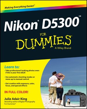 Buchcover Nikon D5300 For Dummies | Julie Adair King | EAN 9781118872543 | ISBN 1-118-87254-1 | ISBN 978-1-118-87254-3