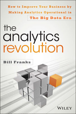 Buchcover The Analytics Revolution | Bill Franks | EAN 9781118873670 | ISBN 1-118-87367-X | ISBN 978-1-118-87367-0