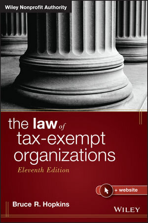 Buchcover The Law of Tax-Exempt Organizations | Bruce R. Hopkins | EAN 9781118873694 | ISBN 1-118-87369-6 | ISBN 978-1-118-87369-4