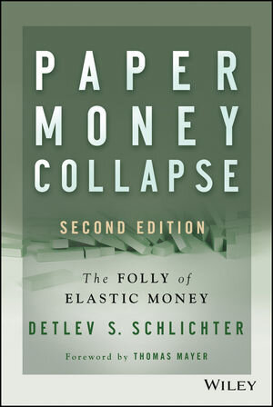 Buchcover Paper Money Collapse | Detlev S. Schlichter | EAN 9781118877333 | ISBN 1-118-87733-0 | ISBN 978-1-118-87733-3