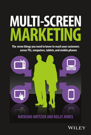 Buchcover Multiscreen Marketing | Natasha Hritzuk | EAN 9781118899021 | ISBN 1-118-89902-4 | ISBN 978-1-118-89902-1