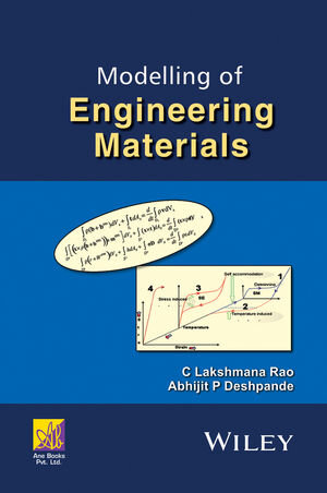 Buchcover Modelling of Engineering Materials | C. Lakshmana Rao | EAN 9781118919118 | ISBN 1-118-91911-4 | ISBN 978-1-118-91911-8
