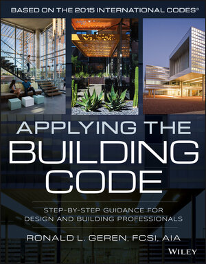 Buchcover Applying the Building Code | Ronald L. Geren | EAN 9781118920770 | ISBN 1-118-92077-5 | ISBN 978-1-118-92077-0