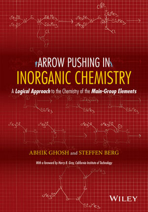 Buchcover Arrow Pushing in Inorganic Chemistry | Abhik Ghosh | EAN 9781118924532 | ISBN 1-118-92453-3 | ISBN 978-1-118-92453-2